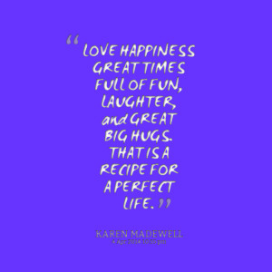 28380-love-happiness-great-times-full-of-fun-laughter-and-great.png