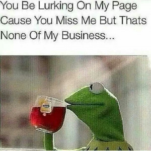 None of my business tho