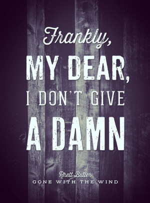 Frankly Dear Don Give...