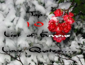 10 Most Famous Love Quotes ~ Lovendar :: Lovendar: Love Quotes: Best ...