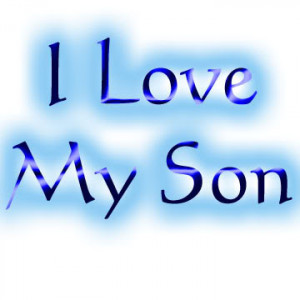 All Graphics » I love my son signs