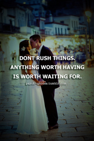 Anything Worth Having...