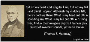 Cut off my head, and singular I am, Cut off my tail, and plural I ...