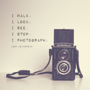 Quotes › Vintage Camera Photograph | Inspirational Photography Quote ...