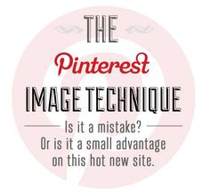 The Pinterest Image Technique. Use it for a small advantage on this ...