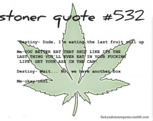Related Pictures stoner quotes top 20 marijuana quotes