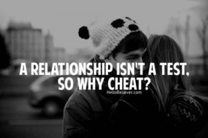relationship, cute, love, pretty, quote, quotes, test no why cheat
