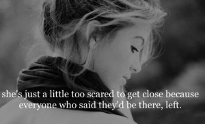 ... scared to get close because everyone who said they'd be there left