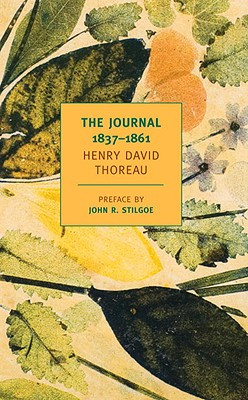 The Journal of Henry David Thoreau , edited by Damion Searls. NYRB ...