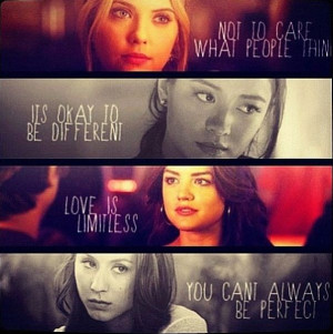 Pretty Little Liars quotes. I love what they've taught me especially ...