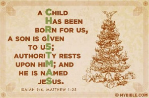 Child Has Been Born For Us, A Son Is Given To Us Authority Rests ...