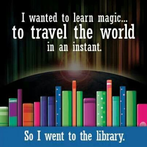 Visit the library, travel the world.