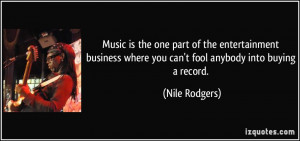 Music is the one part of the entertainment business where you can't ...