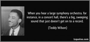 More Teddy Wilson Quotes