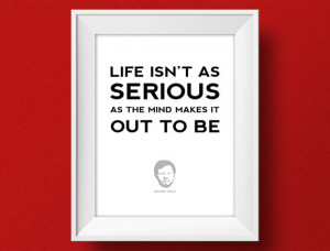 Eckhart Tolle Quote Poster - Life isn't as serious - Spiritual art ...