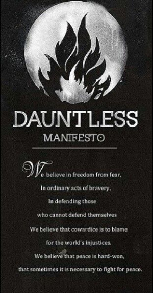 Dauntless Manifesto Quote Dauntless manifesto for movie.