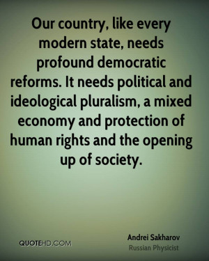Our country, like every modern state, needs profound democratic ...