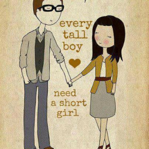 Every Tall boy Need A short Girl | Images With Love Quotes