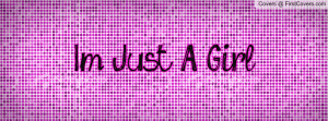 Just A Girl Profile Facebook Covers