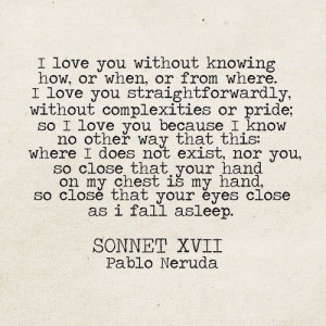 Pablo Neruda. This is the quote that Robin Williams reads in Patch ...