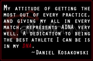 DanielQuote Welcome to the Family New ADNA Pro Daniel Kosakowski
