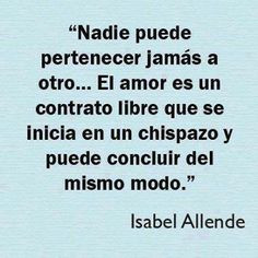 isabel allende more thoughts famous quotes isabel allende quotes love ...