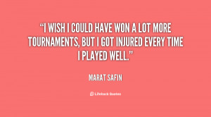 quote-Marat-Safin-i-wish-i-could-have-won-a-55158.png