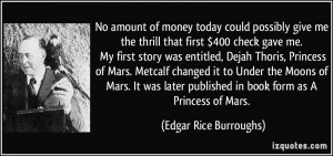 No amount of money today could possibly give me the thrill that first ...