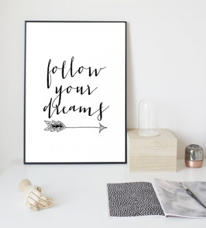OFF Follow Your Dreams Arrow Print Inspirational Print Printable Quote ...