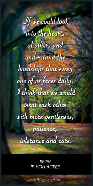 inspirational care wisdom patience inspiration tolerance life quote ...
