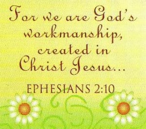 ... we are gods Worksmanship Created in Christ Jesus – Blessings Quote