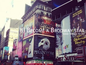 broadway, brodway, bucket list, famous, singing