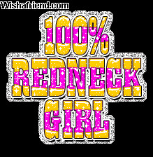 Redneck Quotes and Sayings Graphics