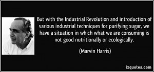 With The Industrial Revolution And Introduction Of Various