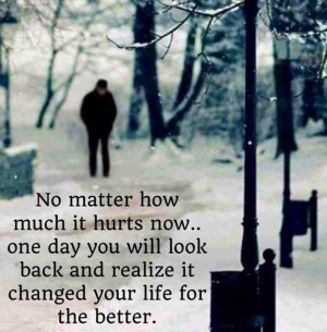 No Matter How Much It Hurts Now, One Day You Will Look Back And ...