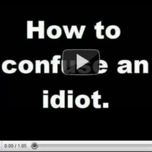 Being an “Idiot