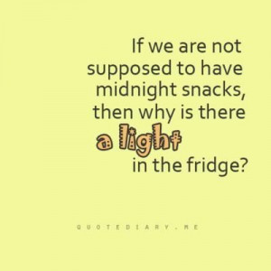 Midnight snacks!