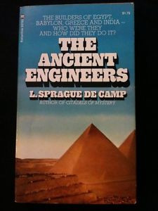 THE ANCIENT ENGINEERS by L Sprague de Camp PB