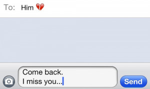 Come Back.I Miss You ~ Break Up Quote