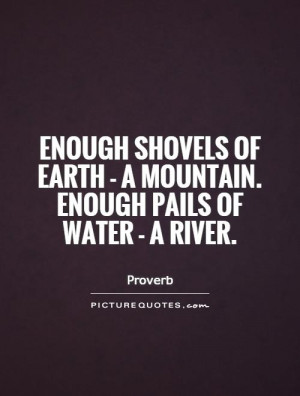 Work Quotes Water Quotes Mountain Quotes Earth Quotes River Quotes ...