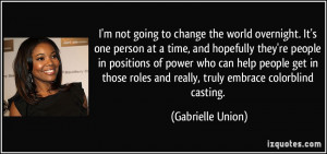 Quotes About Changing The World One Person At A Time ~ I'm not going ...