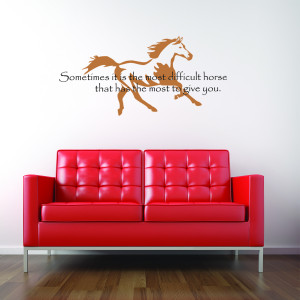 The Most Difficult Horse Wall Quotes™ Decal