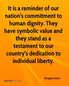 Douglas Linder It is a reminder of our nation 39 smitment to human