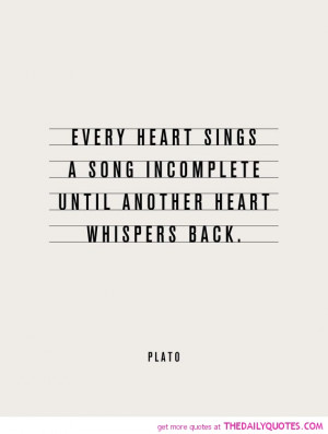 every-heart-sings-a-song-plato-quotes-sayings-pictures.jpg