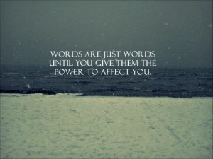 Words are just words…
