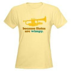 trumpet t shirt sayings | Band Trumpet Quote Women's Light T-Shirt ...