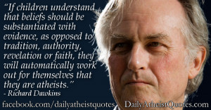 ... work out for themselves that they are atheists.” – Richard Dawkins