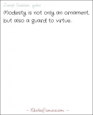 Famous modesty quotes - Joseph Addison - Modesty is not only an ...