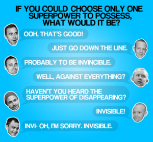 Fan: If you could choose only one superpower to possess, what would it ...