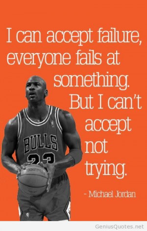 can-accept-failure-everyone-fails-at-something-but-i-cant-accept-not ...